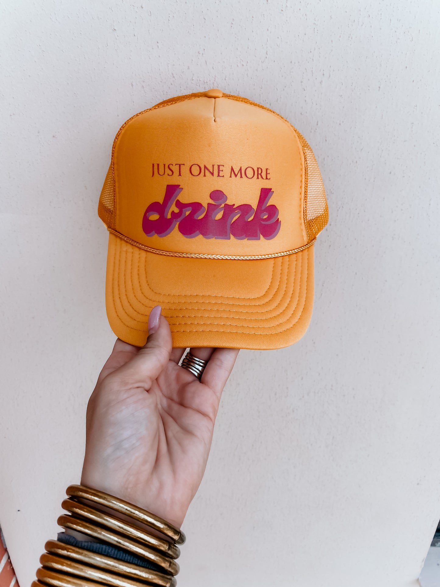 Just One More Drink Trucker Hat
