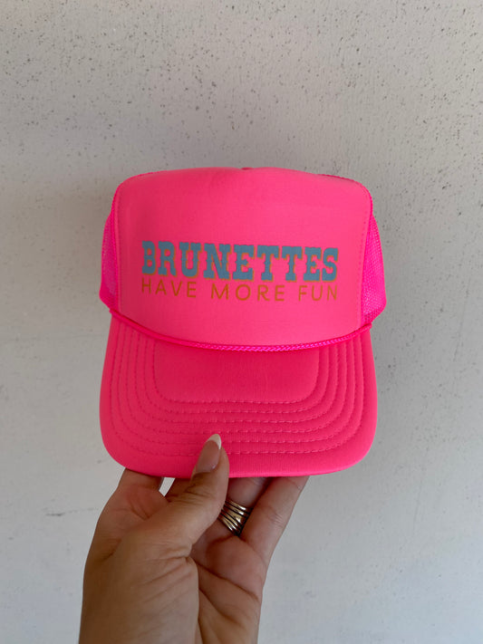 Brunettes Have More Fun Trucker Hat